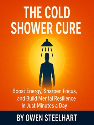 cover image of The Cold Shower Cure